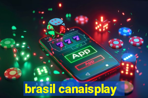 brasil canaisplay